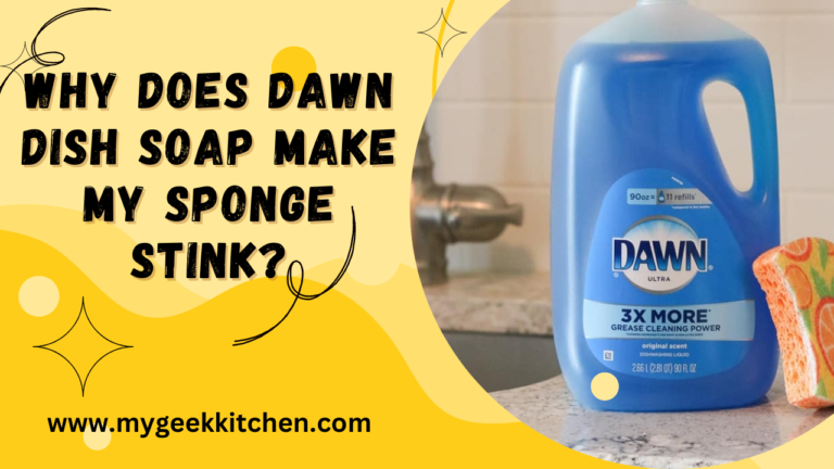Why Does Dawn Dish Soap Make My Sponge Stink?